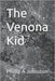 The Venona Kid by Johnston, Phillip A.