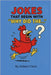 Jokes That Begins with "Why Did The..." by Clark, Gideon