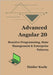 Advanced Angular 20: Reactive Programming, State Management & Enterprise Patterns by Koele, Haider