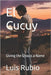 El Cucuy: Giving the Ghosts a Name by Rubio, Luis