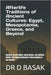 Afterlife Traditions of Ancient Cultures: Egypt, Mesopotamia, Greece, and Beyond: Discover Sacred Myths, Burial Rituals, and Spiritual Beliefs That Sh by Basak, D.