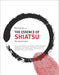 The Essence of Shiatsu: The Masters View by Ivan Bel, Kazunori Sasaki, Alice Whieldon