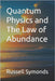 Quantum Physics and The Law of Abundance by Symonds, Russell