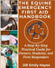 The Equine Emergency First Aid Handbook: A Step-by-Step Practical Guide for Owners, Students, and First Responders by Hayes, Emily
