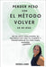 Perder peso con el método VOLVER en 90 días: No es sólo adelgazar es reconectar con tu cuerpo y transformar tu vida para siempre by Verónica Jaimez