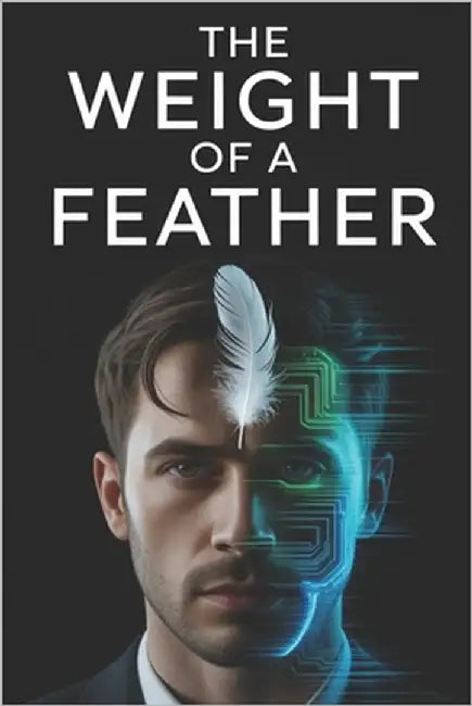 The Weight of a Feather: A Gripping FBI Thriller of Psychological Suspense and Unforgettable Twists by T, Said