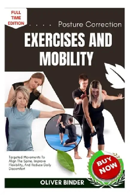 Posture Correction Exercises And Mobility