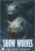 Snow Wolves: The Alaska Slaughter. A Horror Tale by Woods, Allison