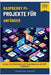 Raspberry Pi-Projekte für Anfänger: Lernen Sie Elektronik und Programmieren mit DIY-Projekten by Carter, Thompson