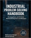 Industrial Problem-Solving Handbook: Practical Tools and AI-Driven Methods for Engineers and Managers by Soliman, Mohammed Hamed Ahmed