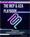 The MCP & A2A Playbook: Designing Interoperable AI Agents by Marlow, James