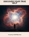 Discover Your True Self: A Journey Of Self-Discovery by Ethan Jackson