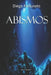 Abismos: Séptimo libro de la Serie El Papiro by Diego Fortunato