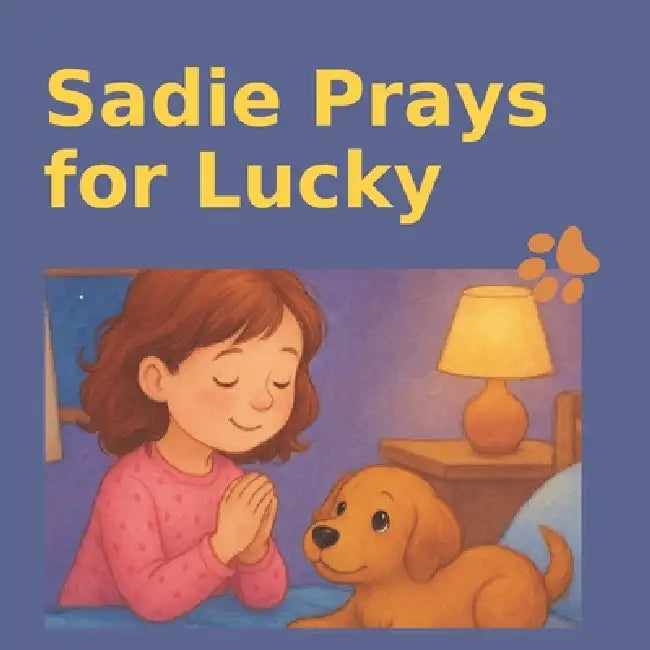 Sadie Prays For Lucky by J E Ash