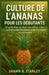 Culture De Lananas Pour Les Débutants
