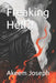 Freaking Hell?! by Akeem Joseph