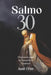 Salmo 30: Oraciones para la Sanación y Gratitud by Saúl Cruz