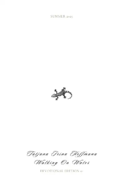 Walking on Water Devotional: Issue1 by Tatjana Irina Hoffmann