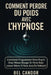 Comment Perdre Du Poids Avec l'Hypnose: Comment programmer votre esprit pour mieux manger et vivre sainement même si vous avez peu de volonté ! by Bel Candor, Bel Candor