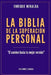 La biblia de la superación personal: "El camino hacia tu mejor versión" by Enrique Miralda