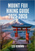 Mount Fuji Hiking Guide 2025-2026: Explore Trails Smarter with Expert Navigation, Essential Gear Tips, Maps, and Cultural Insights For Every Hiker by Leo Renown