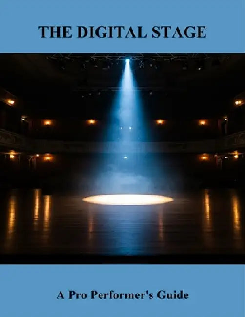 The Digital Stage: A Pro Performer'S Guide by Ray Andersen
