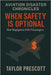 Aviation Disaster Chronicles: When Safety is Optional: How Negligence Kills Passengers by Prescott, Taylor