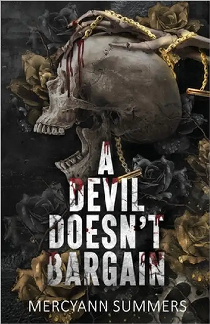 A Devil Doesn't Bargain: A Dark Paranormal Motorcycle Romance by Summers, Mercyann