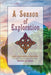A Season of Exploration by Johnston, Jsd