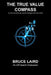 The True Value Compass by Bruce Laird