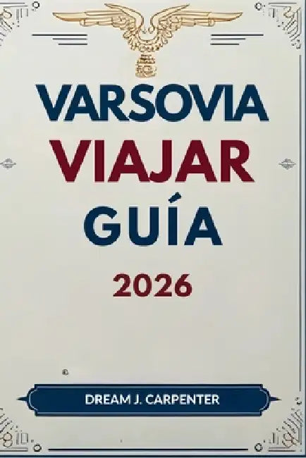Guía De Viajes De Varsovia 2026