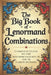 The Big Book of Lenormand Combinations - A Complete Guide to Interpreting the 36 Cards in Pairs: Basic Fundamentals and Paired Combinations of the Len by Élida Alexandre