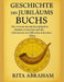 Geschichte Des Jubiläumsbuchs: Die Grenzen des antiken jüdischen Denkens erforschen und die Geheimnisse des biblischen Kalenders lüften by Rita Abraham