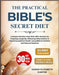 The Practical Bible's Secret Diet: A Simple Nutrition Map With 200+ Recipes for Enjoying Longevity, Reducing Inflammation & Restoring Optimal Health u by Sarah Elizabeth Carter
