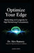 Optimize Your Edge: Biohacking and Longevity for High-Performing Professionals: Unlock Your Potential and Extend Your Healthspan by Alex Ramsey