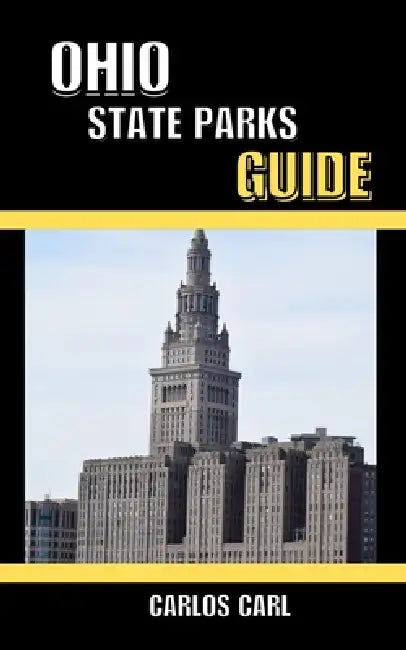 Ohio State Parks Guide by Carlos Carl