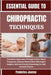 Essential Guide to Chiropractic Techniques: Transform Appearance Through Science-Based Treatments, Enhance Natural Glow With Expert Insights, And Gain by Jeanne, Frederica