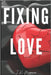 Fixing Love by Moore, Janelle Kate