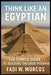 Think Like An Egyptian