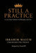 Still a Practice: A clean romance of healing and hope by Chat Gpt, Ibrahim Masum