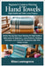 Beginner's Guide To Weaving Hand Towels: Rigid Heddle And Table Loom Projects: Master Step-By-Step Towel Weaving On Rigid Heddle & Table Looms For Beg by Loomsgrove, Eliza