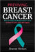 Previving Breast Cancer: Born to Break the Breast Cancer Cycle: A Story of Love, Loss, and Legacy by Sheree Hinton