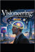Visioneering: The Art and Science of Turning Imagination into Reality by Seth, Jv