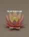 The Art Of Self-Love: Ten Secrets To A Life Of Love by Tyler Faulk