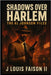 Shadows Over Harlem: The Al Johnson Files by Faison, J. Louis, II
