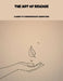 The Art Of Release: A Guide To Compassionate Caregiving by Lane Pender