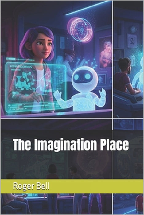 The Imagination Place by Roger Bell