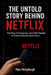 The Untold Story Behind Netflix: The Rise of Streaming, from DVD Rentals to Global Entertainment Giant. by Marc McCullough