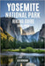 Yosemite National Park Hiking Guide 2025-2026: Explore Trails Smarter with Expert Navigation, Essential Gear Tips, Maps, and Cultural Insights For Eve by Renown, Leo