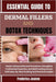 Essential Guide to Dermal Fillers and Botox Techniques: Master Advanced Dermal Procedures, Strengthen Professional Expertise, And Build Lasting Succes by Frederica Jeanne